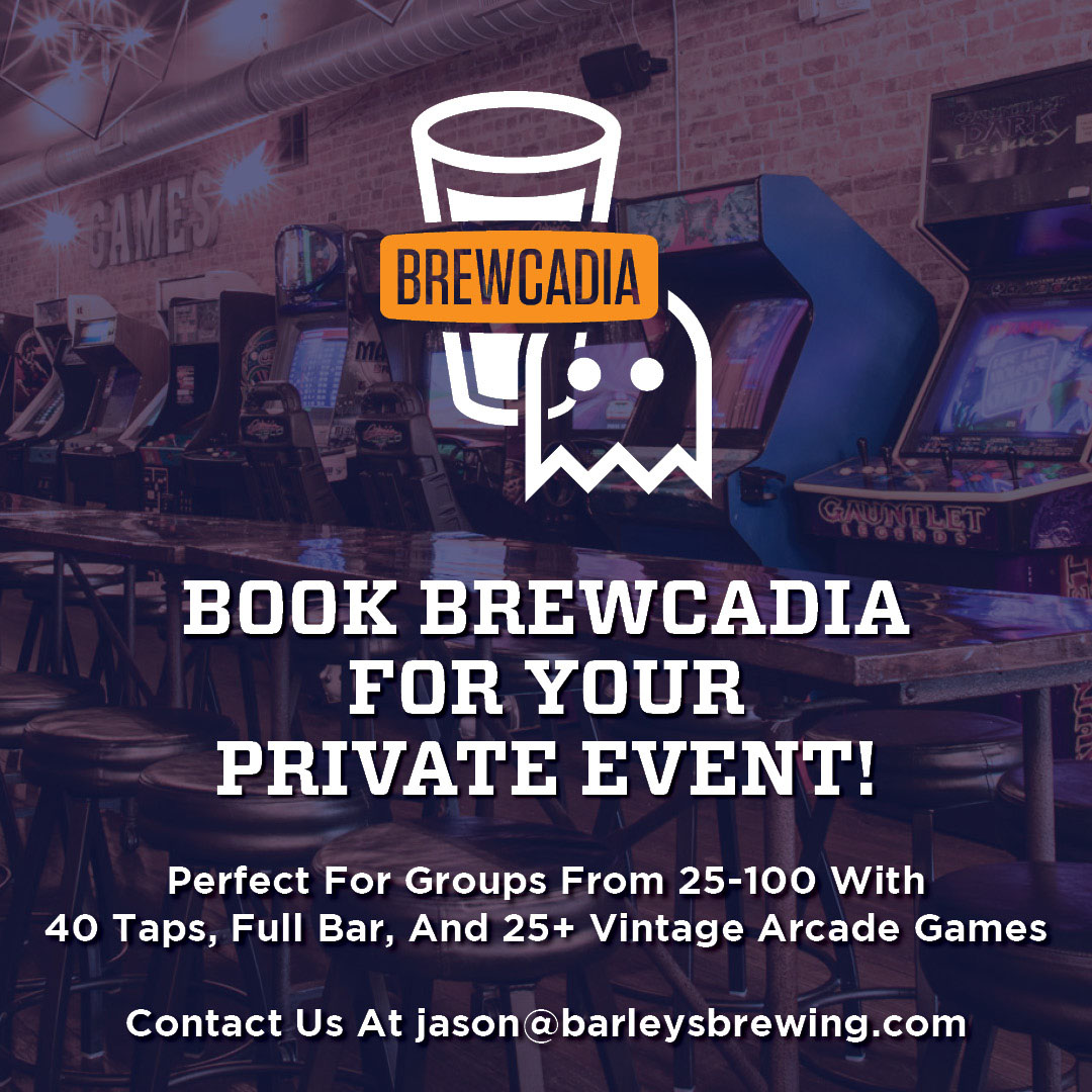 barley's and brewcadia